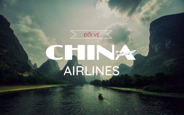 Đổi vé máy bay China Airlines